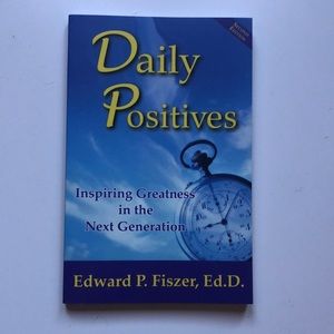 Daily positives inspiring greatness in the next generation motivational selfhelp